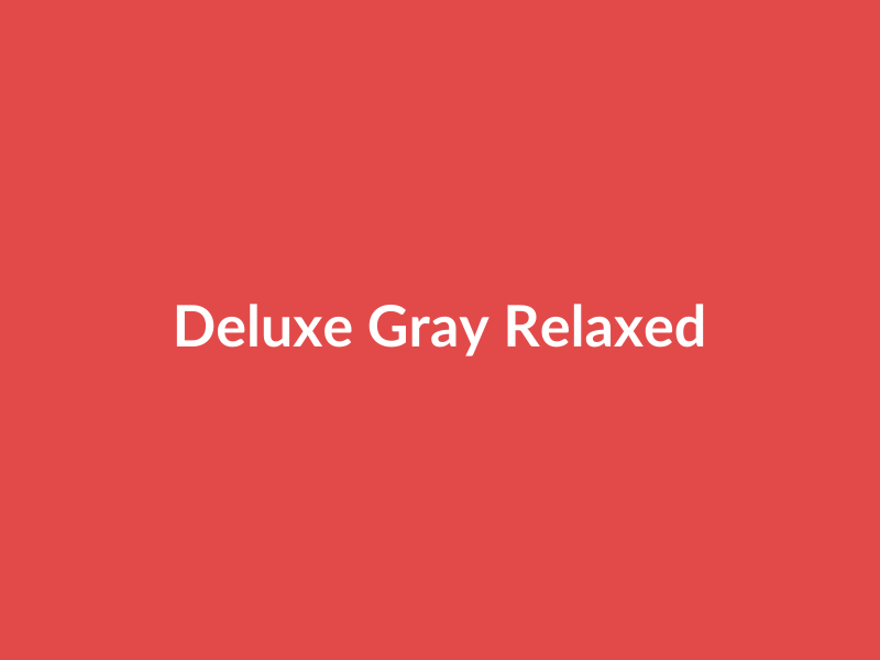Deluxe Gray Relaxed Fit Comfort - placehold image