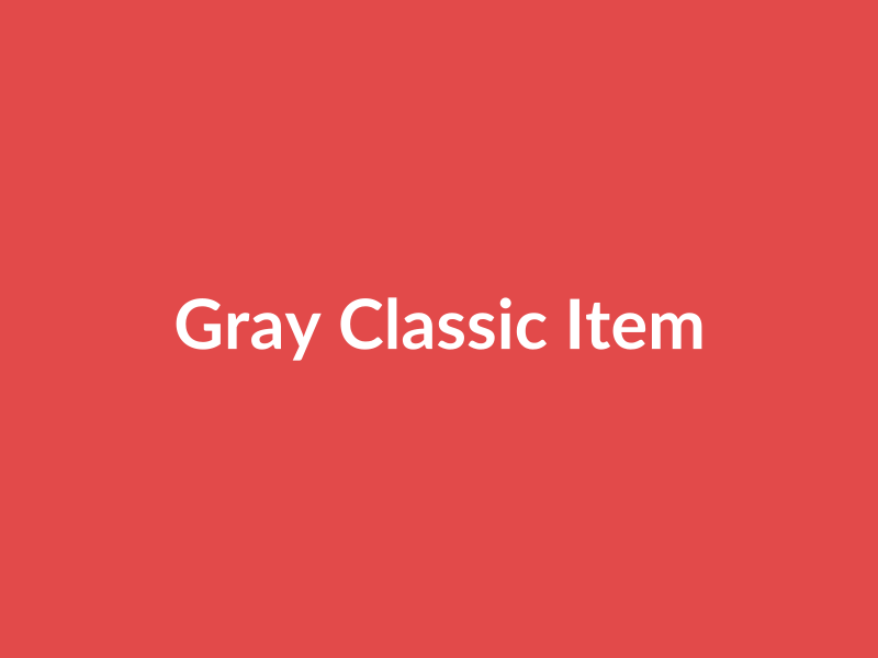 Gray Classic Item - placehold image